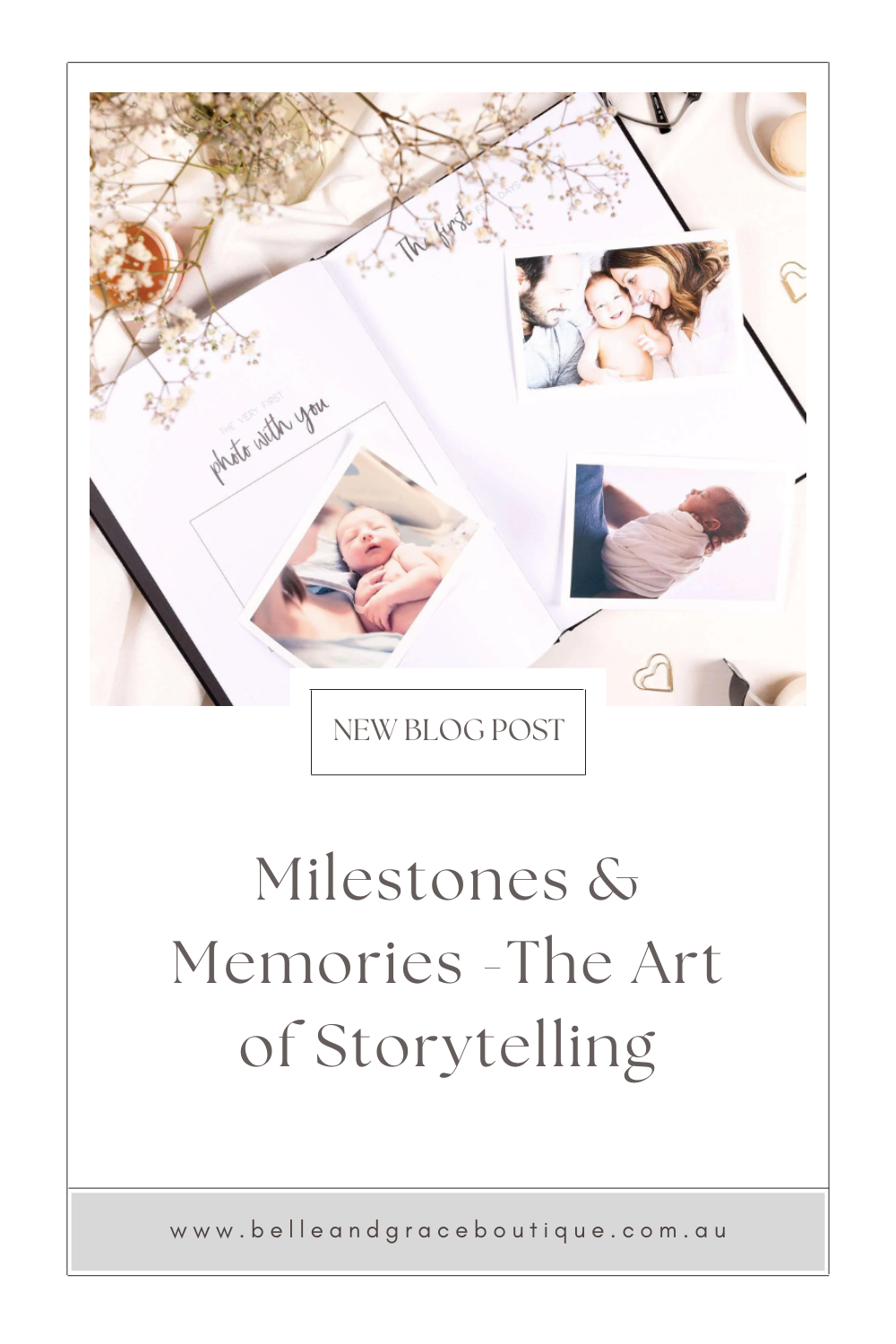 Milestones & Memories - The Art of Storytelling